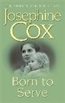 Josephine Cox - Born to serve