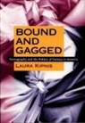 Kipnis, Laura Kipnis, Laura Kipnis - Bound and Gagged