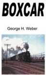 George H. Weber - Boxcar
