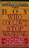 Judith Rapaport, Rapoport, Judith L Rapoport, Judith L. Rapoport - The Boy Who Couldn't Stop Washing