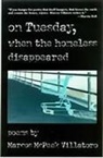 Marcos McPeek Villatoro - On Tuesday, When the Homeless Disappeared