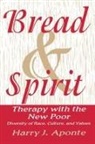 Harry J Aponte, Harry J. Aponte - Bread & Spirit
