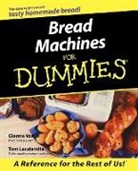 Tom Lacalamita, Lacalamita Tom, G Vance, Glenna Vance, Glenna Lacalamita Vance, Simon Vance... - Bread Machines for Dummies