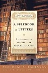 Nicholas A Basbanes, Nicholas A. Basbanes - A Splendor of Letters