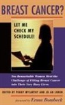 Jo An Loren, Peggy Mccarthy, Peggy Loren Mccarthy, Editor, Editors, Jo An Loren... - Breast Cancer? Let Me Check My Schedule