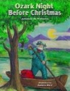 Amanda McWilliams, Amanda/ Rice McWilliams, James Rice - Ozark Night Before Christmas