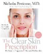 Nicholas Perricone, Perricone Nicholas - Clear Skin Prescription