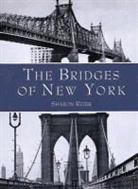 Sharon Reier - The Bridges of New York