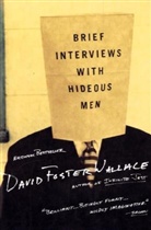 David Wallace, David Foster Wallace - Brief Interviews With Hideous Men
