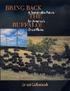 Ernest Callenbach, Callenbach Ernest, Carl Dennis Buell - Bring Back the Buffalo!
