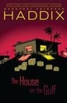 Margaret Peterson Haddix - The House on the Gulf