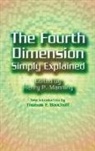 Henry P Manning, Henry P. Manning, Henry P. (EDT)/ Banchoff Manning, Henry Parker Manning - 4th Dimension Simply Explained