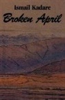 Ismail Kadare - Broken April