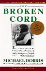 Michael Dorris - The Broken Cord