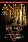 Anne Rice - New Tales of the Vampires