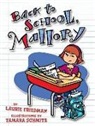 Laurie Friedman, Laurie B. Friedman, Tamara Schmitz - #2 Back to School, Mallory