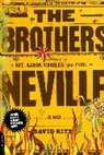 Aaron Neville, Art Neville, Art Neville Neville, Charles Neville, Cyril Neville, Neville Aaron... - Brothers