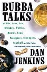 Dan Jenkins - Bubba Talks