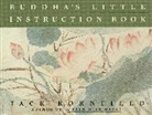 Jack Kornfield - Buddha's little instruction book