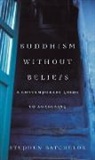 Stephen Batchelor - Buddhism Without Belief