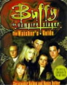 Chris Holder Golden, Christopher Golden, Nancy Holder - 'Buffy': The Watcher's Guide