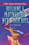 Jerry WISINSKI - Building a Partnership with Your Boss