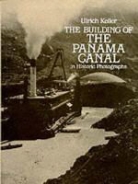 Ulrich Keller, Ulrich Keller - Building of the Panama Canal