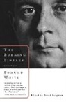 Edmund White, Jerry White, David Bergman - The Burning Library