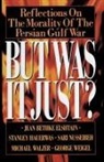 Jean Bethke, Jean B. Bethke, Jean Bethke Elshtain - But Was It Just?