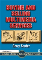 Gerry Souter, Gerry (Author Souter, Souter Gerry - Buying and Selling Multimedia Services