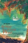 Jim Moore - By Way of the Wind
