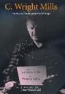 C. Wright Mills, C.Wright Mills, Mills/Mills, C. Wright Mills, Kathryn Mills, Pamela Mills... - C. Wright Mills