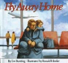 BUNTING, Eve Bunting, Eve/ Himler Bunting, Ronald Himler, James Cross Giblin - Fly Away Home