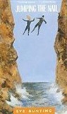 Eve Bunting, Bunting Eve Bunting - Jumping the Nail