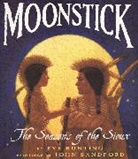 Eve Bunting, Eve/ Sandford Bunting, John Sandford - Moonstick