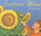 Eve Bunting, Kathryn Hewitt - Sunflower House