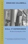 Erskine Caldwell - Call It Experience