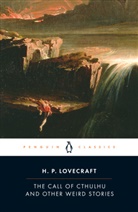 S. T. Joshi, H. P. Lovecraft, H. P./ Joshi Lovecraft - The Call of Cthulhu and Other Weird Stories