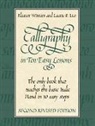 Laurie E. Lico, Eleanor Winters - Calligraphy in Ten Easy Lessons