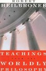 Robert L. Heilbroner, Heilbroner Robert L. - Teachings from the Worldly Philosophy