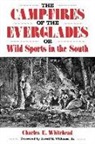 Charles E Whitehead, Charles E. Whitehead - Camp-Fires of the Everglades