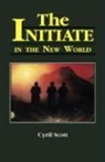Cyril Scott - The Initiate in the New World