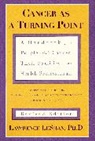 Le Shan L, Leshan, Lawrence LeShan - Cancer As a Turning Poin a