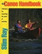 Ray, Ray Ray, Slim Ray - Canoe Handbook