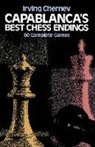 Jose Raul Capablanca, Irving Chernev - Capablanca's Best Chess Endings