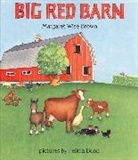 Felicia Bond, Margaret Wise Brown, Felicia Bond - Big Red Barn