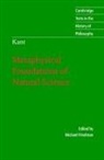 Michael Friedman, Kant, Immanuel Kant, Kant Kant - Kant : Metaphysical Foundations of Natural Science