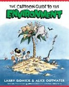 Larry Gonick, Gonick Larry, Alice Outwater, Alice B. Outwater, Larry Gonick - Cartoon Guide to Environment