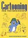 Chris Hart, Christopher Hart - Cartooning for the Beginner