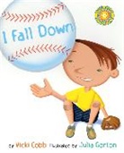 Vicki Cobb, Vicki/ Gorton Cobb, Julia Gorton, Julia Gorton - I Fall Down